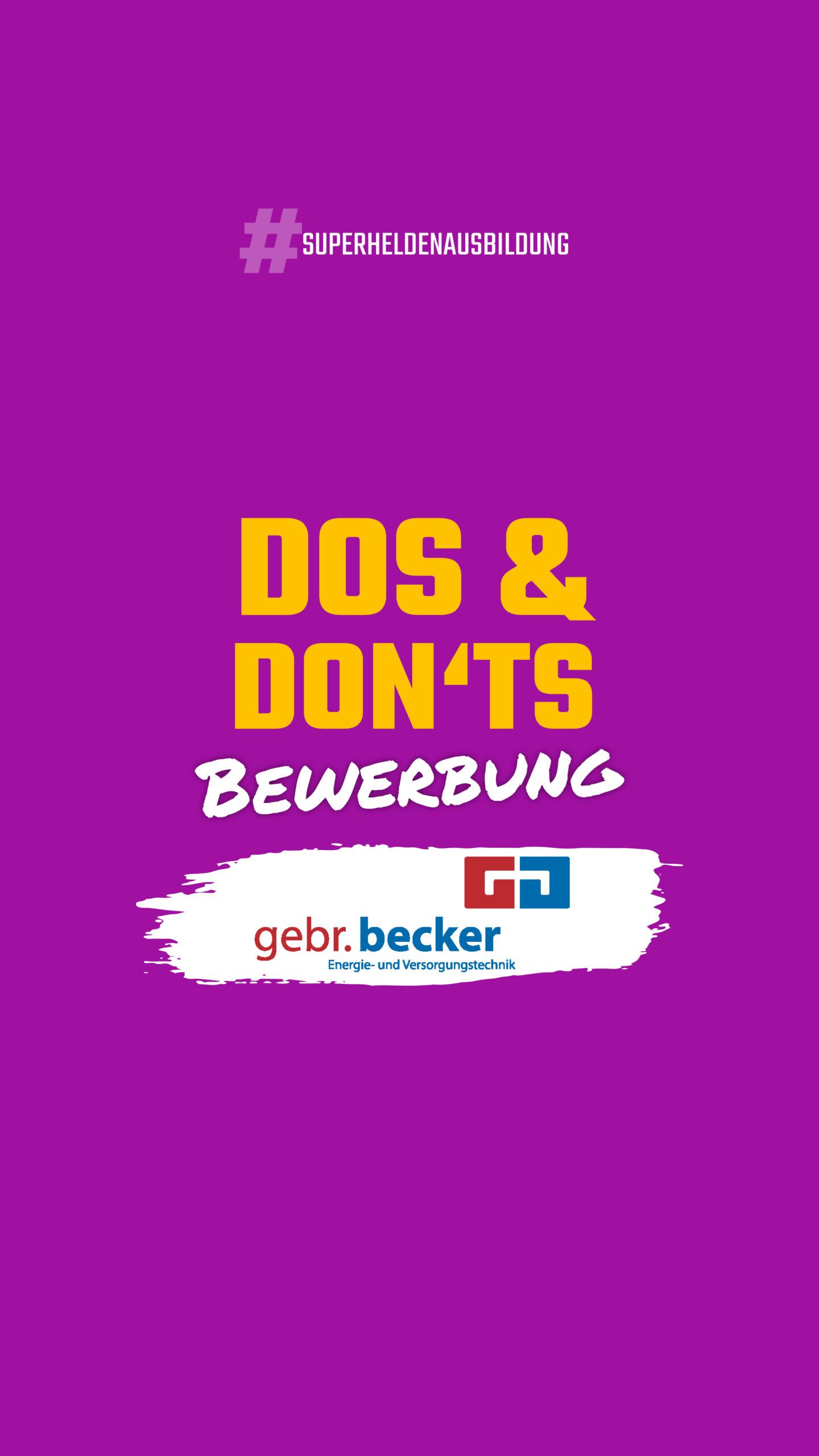 DOS & DONT`S Bewerbung – Gebrüder Becker